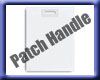 Patch Handle